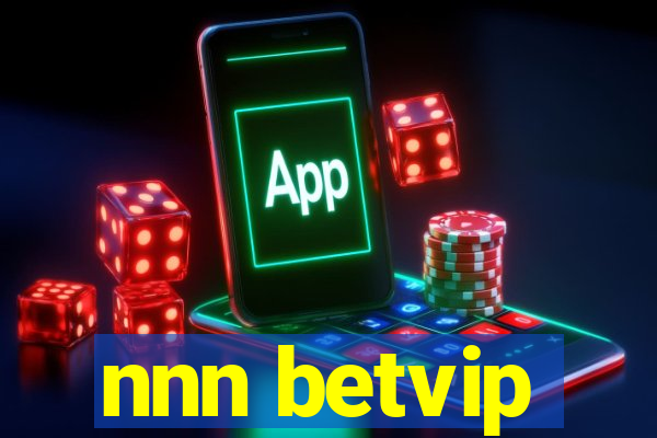 nnn betvip